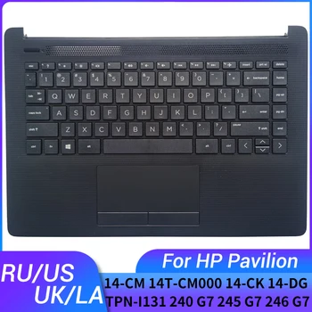 Для HP 14-CM 14T-CM000 14-CK 14-DG TPN-I131 240 G7 245 G7 246 G7 клавиатура для ноутбука на русском/американском/британском/латинском языках с верхней крышкой подставки для рук