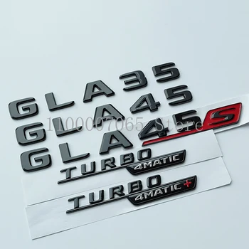 2017 Глянцевые Черные Буквы GLA35 GLA45 GLA45S Turbo 4matic 4matic + Эмблема для Mercedes Benz AMG Боковой Багажник Автомобиля X156 Наклейка H247