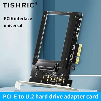 TISHRIC PCI-E Riser U.2 В PCIE 4X Плата преобразования PCIe U.2 SSD в PCI Express Поддержка карт U.2 SSD в PCI-E X4 Riser Card