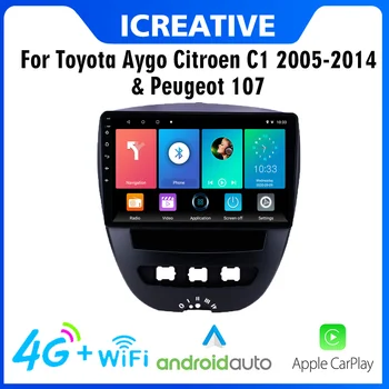 Для Peugeot 107 Toyota Aygo Citroen C1 2005-2014 4G CARPLAY Android 2 Din 10 